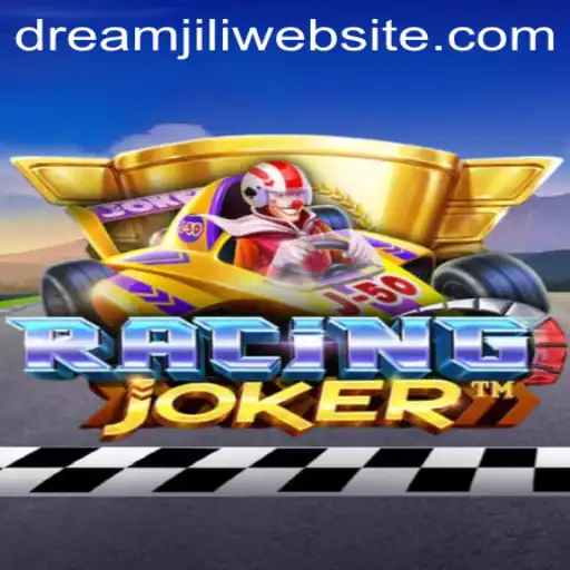 Explore the Thrills of RacingJoker and the Magical World of DREAMJILI